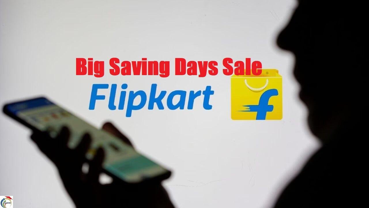FLIPKART BIG SAVING DAY SALE